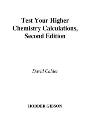 cover image of Test Your Higher Chemistry Calculations